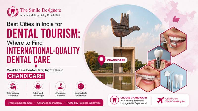 Best Cities in India for Dental Tourism: Where to Find International-Quality Dental Care