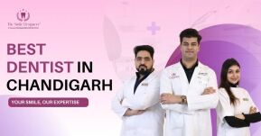 Best Dentist in Chandigarh